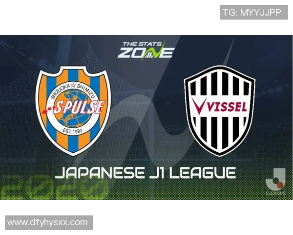 神户胜利船与清水心跳激战前瞻分析双方实力对比与战术布局探讨